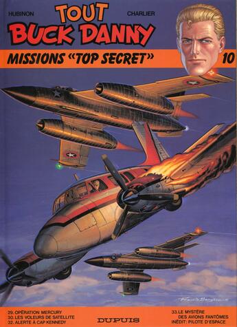 Couverture du livre « Tout Buck Danny : Intégrale vol.10 : Tomes 29 à 33 : missions « top secret » » de Victor Hubinon et Jean-Michel Charlier aux éditions Dupuis