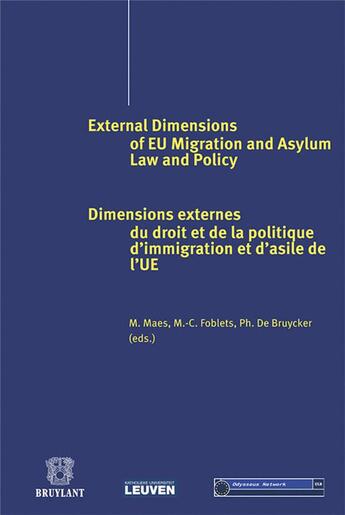 Couverture du livre « Dimension externes du droit et de la politique d'immigration et d'asile de l'UE » de  aux éditions Bruylant