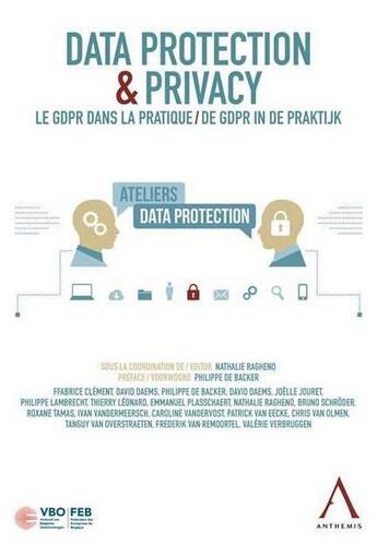 Couverture du livre « Data protection & privacy ; le GDPR dans la pratique/de GDPR in de praktijk » de  aux éditions Anthemis