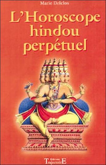 Couverture du livre « L'horoscope hindou perpétuel » de Marie Delclos aux éditions Trajectoire