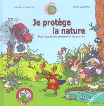 Couverture du livre « Je protège la nature pour sauver les animaux et les plantes » de Joelle Dreidemy et Jean-Rene Gombert aux éditions Elan Vert