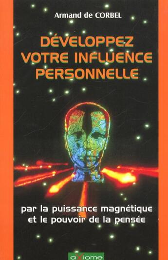 Couverture du livre « Developpez Votre Influence Personnelle » de Armand De Corbel aux éditions Axiome