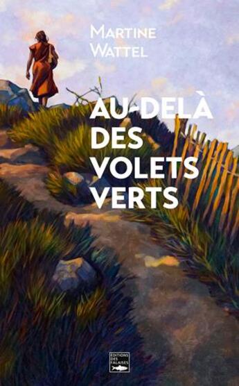 Couverture du livre « Au-delà des volets verts » de Wattel Martine aux éditions Des Falaises