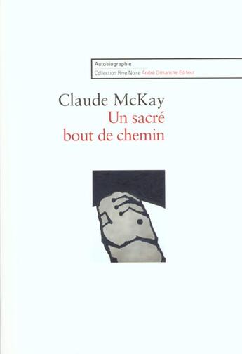 Couverture du livre « Un sacré bout de chemin » de Claude Mckay aux éditions Andre Dimanche