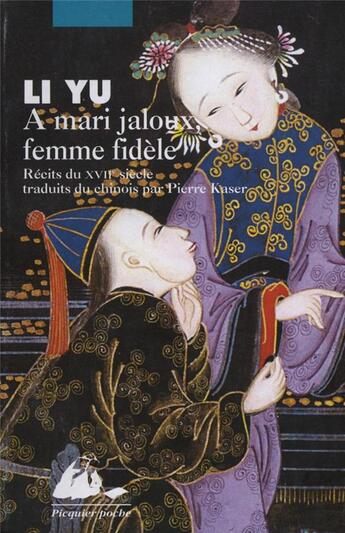 Couverture du livre « À mari jaloux, femme fidèle » de Li Yu aux éditions Picquier