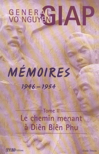 Couverture du livre « Memoires 1946 1954 Volume 2 » de Vo Nguyen Giap aux éditions Pages Du Monde