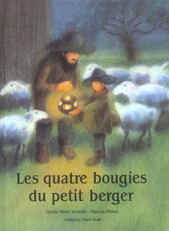 Couverture du livre « Quatre bougies du petit berger » de Marcus Pfister aux éditions Nord-sud