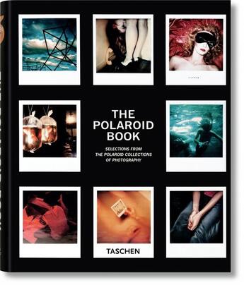 Couverture du livre « The Polaroid book » de Steve Crist aux éditions Taschen