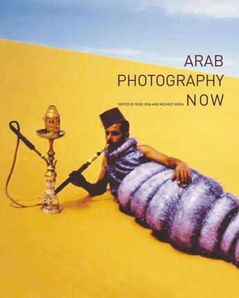 Couverture du livre « Arab Photography Now » de Rose Issa aux éditions Kehrer