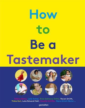 Couverture du livre « How to be a tastemaker » de  aux éditions Dgv