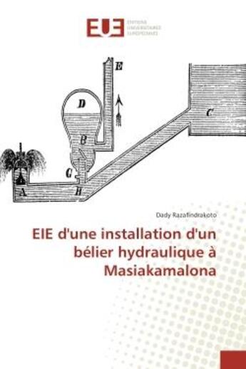 Couverture du livre « EIe d'une installation d'un belier hydraulique A Masiakamalona » de Dady Razafindrakoto aux éditions Editions Universitaires Europeennes