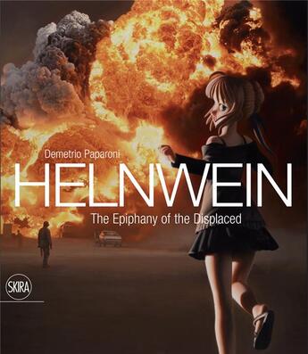 Couverture du livre « Gottfried helnwein the epiphany of the displaced » de Demetrio Paparoni aux éditions Skira