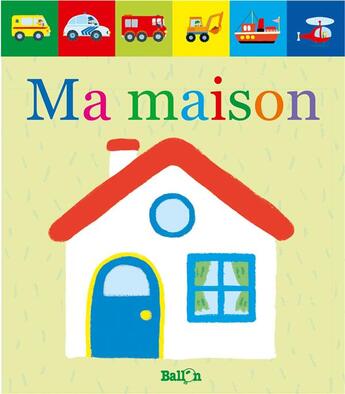 Couverture du livre « Les p'tits canards: ma maison » de  aux éditions Le Ballon