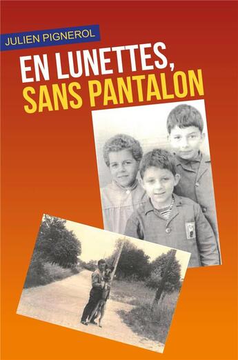 Couverture du livre « En lunettes, sans pantalon » de Julien Pignerol aux éditions Librinova