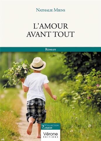 Couverture du livre « L'amour avant tout » de Miens Nathalie aux éditions Verone