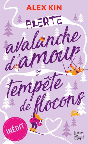 Couverture du livre « Alerte : avalanche d'amour et tempête de flocons » de Alex Kin aux éditions Harpercollins