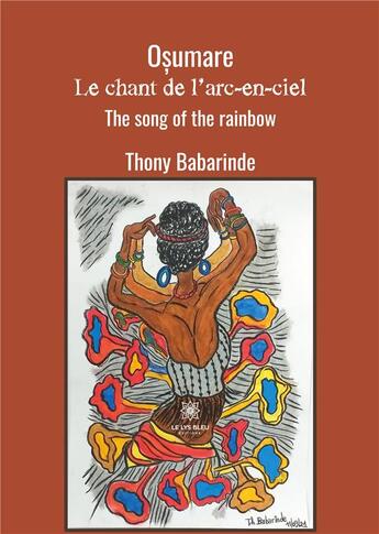 Couverture du livre « O'umare: le chant de l'arc-en-ciel : the song of the rainbow » de Thony Babarinde aux éditions Le Lys Bleu