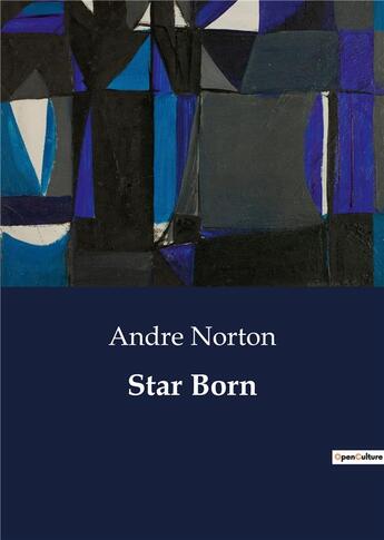 Couverture du livre « Star Born » de Andre Norton aux éditions Culturea