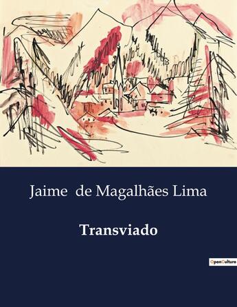 Couverture du livre « Transviado » de De Magalhaes Lima J. aux éditions Culturea