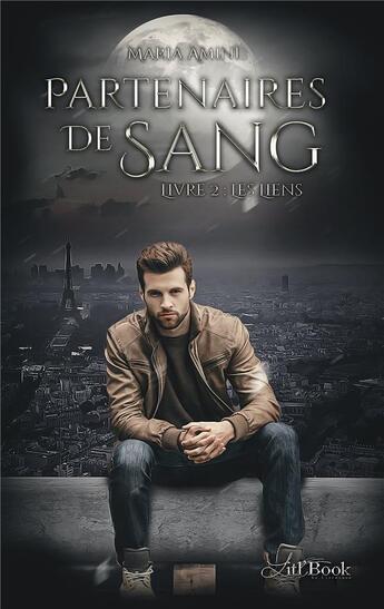 Couverture du livre « Partenaires de sang t.2 ; les liens » de Maria Amini et Thibault Benett aux éditions Litl'book