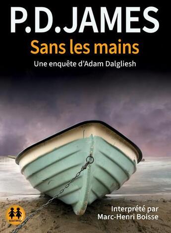 Couverture du livre « Sans les mains » de James P D. aux éditions Sixtrid