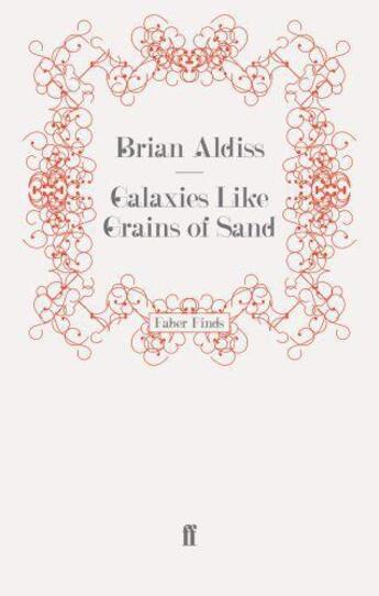 Couverture du livre « Galaxies Like Grains of Sand » de Brian Wilson Aldiss aux éditions Faber And Faber Digital