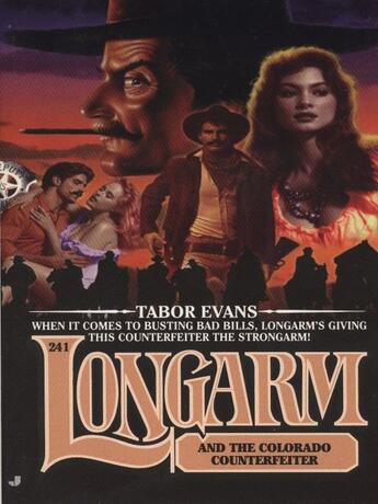 Couverture du livre « Longarm 241: Longarm and the Colorado Counterfeiter » de Evans Tabor aux éditions Penguin Group Us