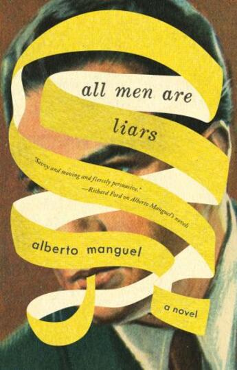 Couverture du livre « All Men Are Liars » de Alberto Manguel aux éditions Penguin Group Us