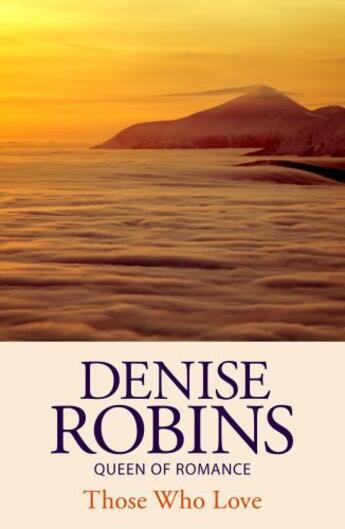 Couverture du livre « Those Who Love » de Denise Robins aux éditions Hodder And Stoughton Digital