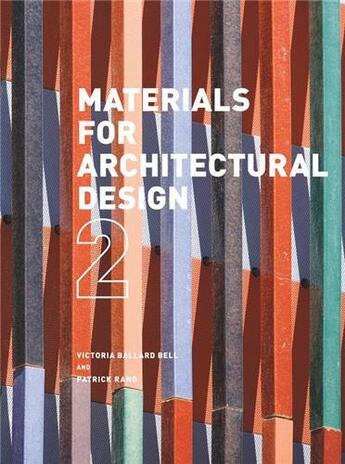 Couverture du livre « Materials for architectural design 2 » de Ballard Bell/Rand aux éditions Laurence King