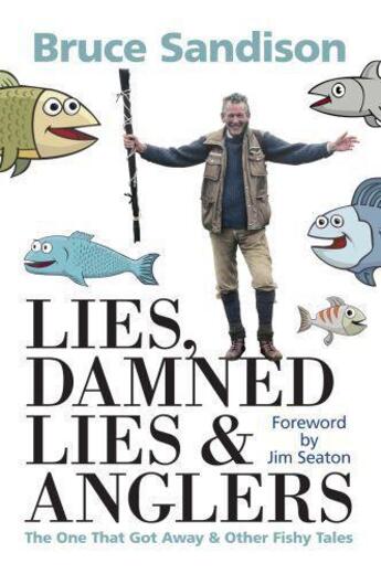 Couverture du livre « Lies Damned Lies and Anglers » de Sandison Bruce aux éditions Black & White Publishing Digital