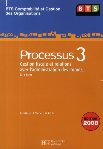 Couverture du livre « BTS CGO t.2 ; gestion fiscale et relations avec l'administration des impôts ; livre de l'élève (édition 2008) » de Lefevre/Vachet aux éditions Hachette Education