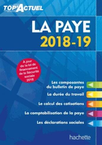 Couverture du livre « Top'actuel : la paye (édition 2018/2019) » de Sabine Lestrade aux éditions Hachette Education