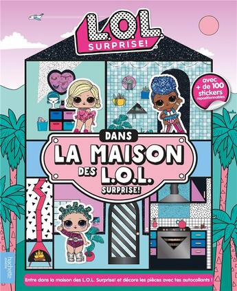 Couverture du livre « L.o.l. surprise! - dans la maison des l.o.l. surprise! » de  aux éditions Hachette Jeunesse