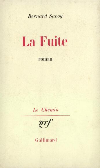 Couverture du livre « La fuite » de Savoy Bernard aux éditions Gallimard