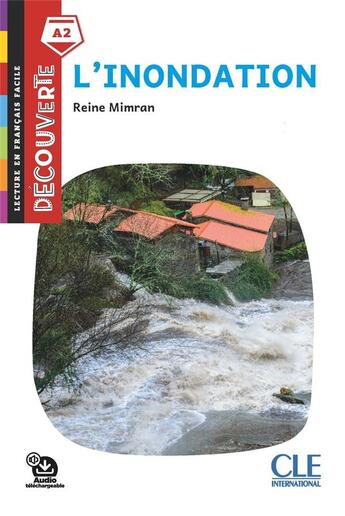 Couverture du livre « Découverte L'inondation niveau A2 2è éd. » de Reine Mimran aux éditions Cle International