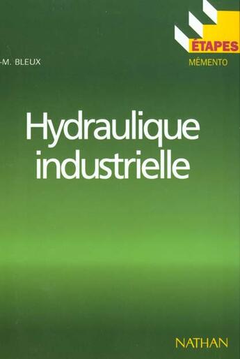 Couverture du livre « Hydraulique industrielle - connaissances de base etapes n57 » de Bleux/Herve aux éditions Nathan