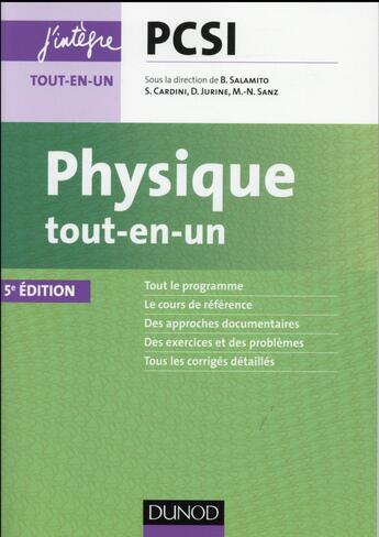 Couverture du livre « Physique tout-en-un PCSI (5e édition) » de Damien Jurine et Stephane Cardini et Bernard Salamito et Marie-Noelle Sanz aux éditions Dunod