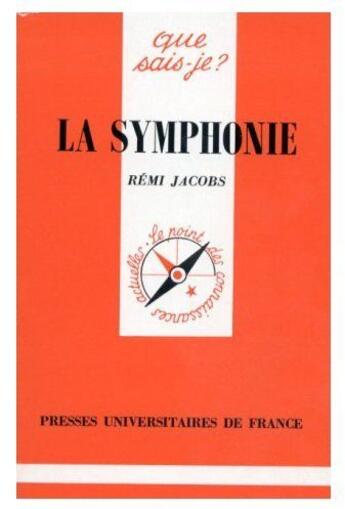 Couverture du livre « La symphonie qsj 1633 » de Rene Jacobs aux éditions Que Sais-je ?