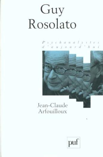 Couverture du livre « Guy Rosolato » de Jean-Claude Arfouilloux aux éditions Puf