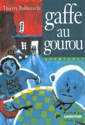 Couverture du livre « Gaffe au gourou 131 » de Robberecht/Rabate Th aux éditions Casterman