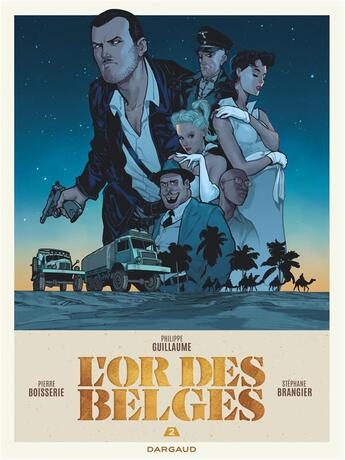 Couverture du livre « L'or des Belges Tome 2 » de Pierre Boisserie et Philippe Guillaume et Stephane Brangier aux éditions Dargaud