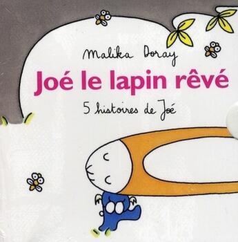 Couverture du livre « Coffret ; Joé le lapin rêvé ; 5 histoires » de Malika Doray aux éditions Ecole Des Loisirs