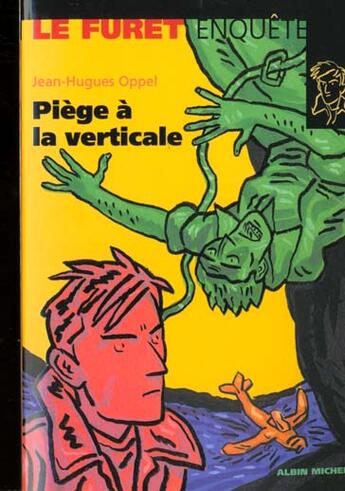 Couverture du livre « Piege A La Verticale » de Jean-Hugues Oppel aux éditions Albin Michel Jeunesse