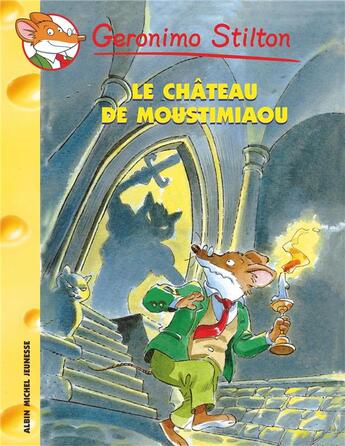 Couverture du livre « Geronimo Stilton Tome 22 : le château de Moustimiaou » de Geronimo Stilton aux éditions Albin Michel Jeunesse