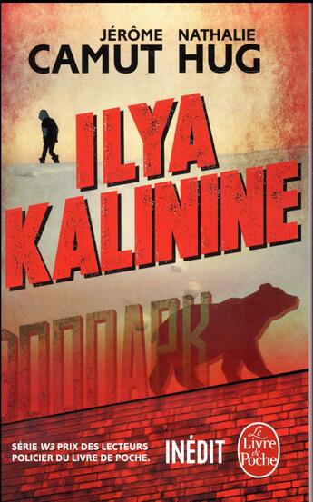 Couverture du livre « Ilya Kalinine » de Jerome Camut et Nathalie Hug aux éditions Le Livre De Poche