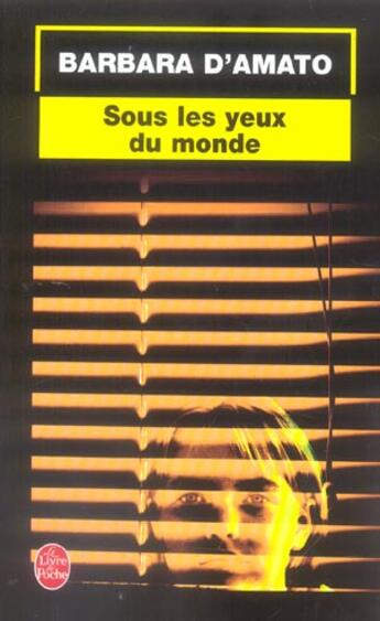 Couverture du livre « Sous les yeux du monde » de D Amato-B aux éditions Le Livre De Poche