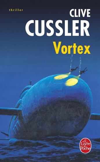 Couverture du livre « Vortex » de Clive Cussler aux éditions Le Livre De Poche