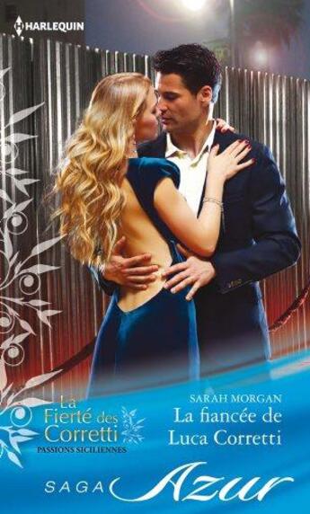 Couverture du livre « La fiancée de Luca Corretti » de Sarah Morgan aux éditions Harlequin