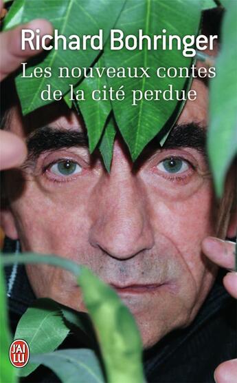 Couverture du livre « Les nouveaux contes de la cité perdue » de Richard Bohringer aux éditions J'ai Lu